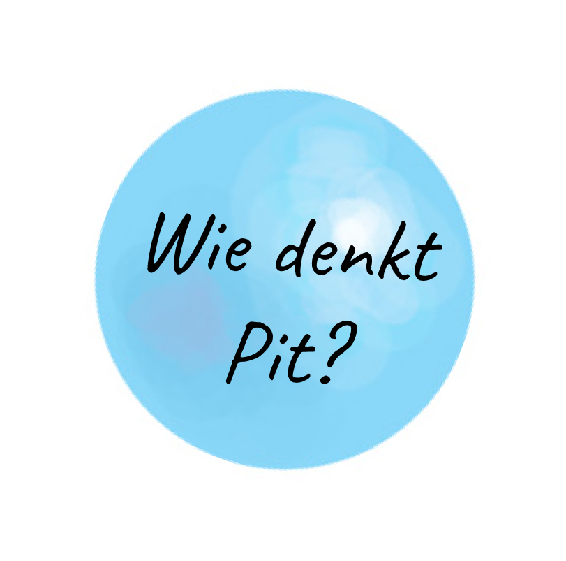 Wie denkt Pit